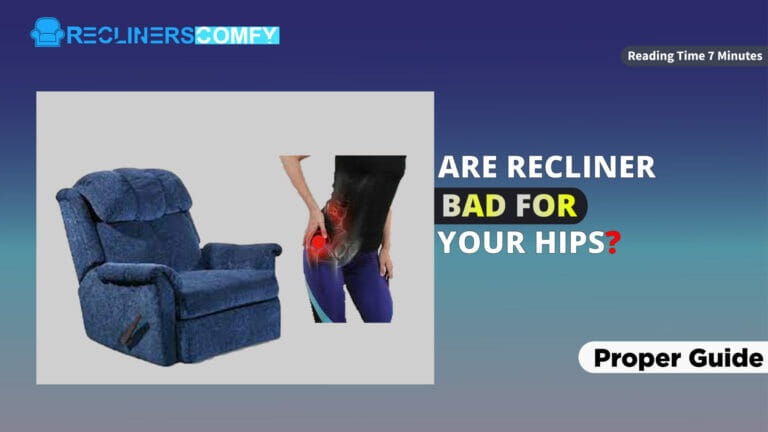 Are recliners bad for your hips