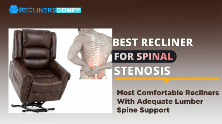 best recliner for spinal srenosis