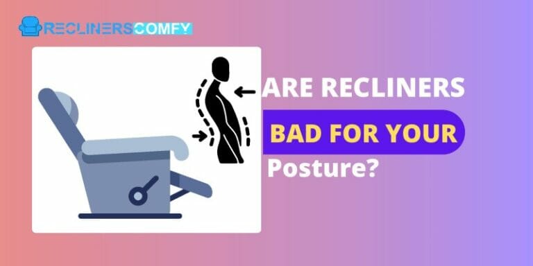 are recliner bad for your posture