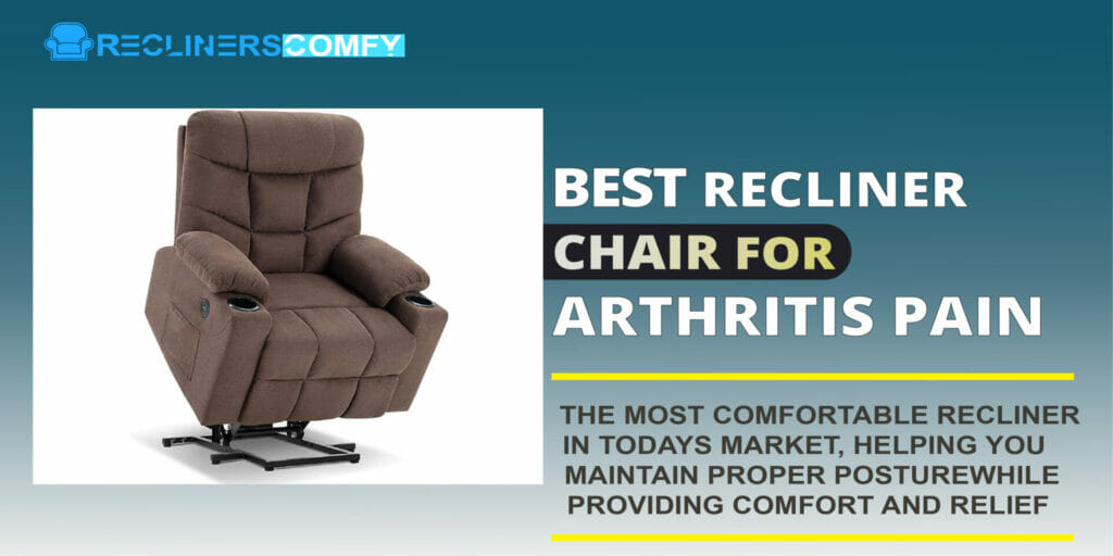 Best Recliner Chair For Arthritis Pain Top 8 Recliners