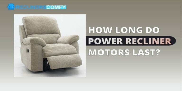 How long do power recliner motors last