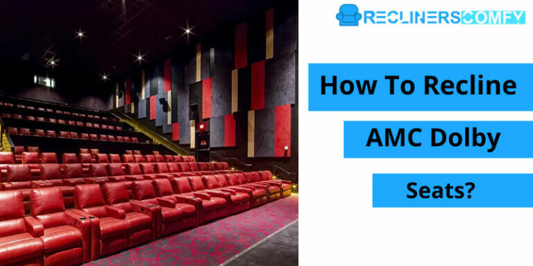how to recline amc dolby seats